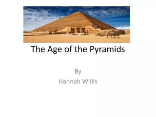 The Age of the Pyramids