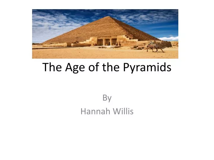 the age of the pyramids