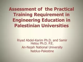 Riyad Abdel- Karim Ph.D. and Samir Helou Ph.D. P.E. An- Najah National University