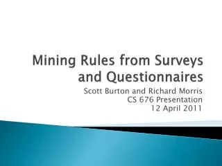 Mining Rules from Surveys and Questionnaires