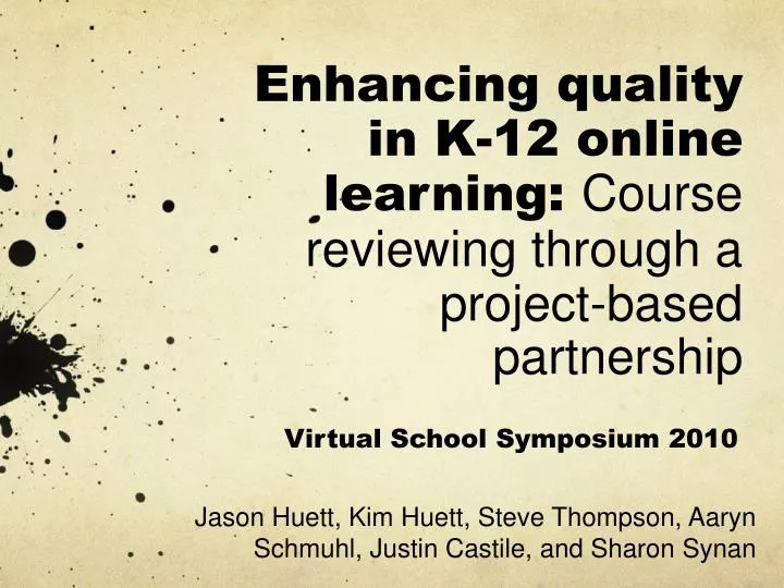 enhancing quality in k 12 online learning course reviewing through a project based partnership