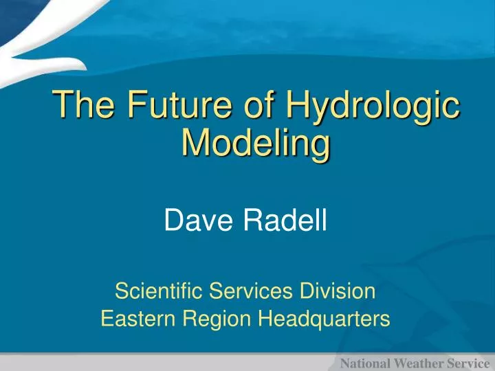 the future of hydrologic modeling