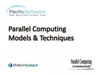 Parallel Computing Models &amp; Techniques