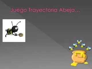 juego trayectoria abeja
