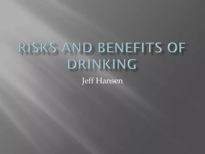risks and benefits of drinking