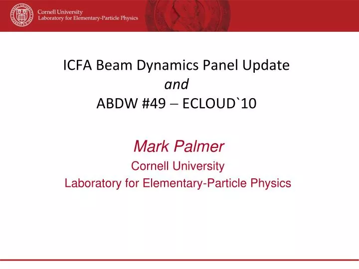 icfa beam dynamics panel update and abdw 49 ecloud 10
