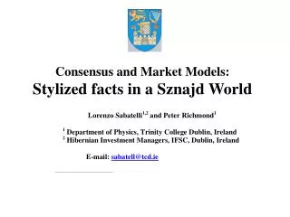 Consensus and Market Models: Stylized facts in a Sznajd World