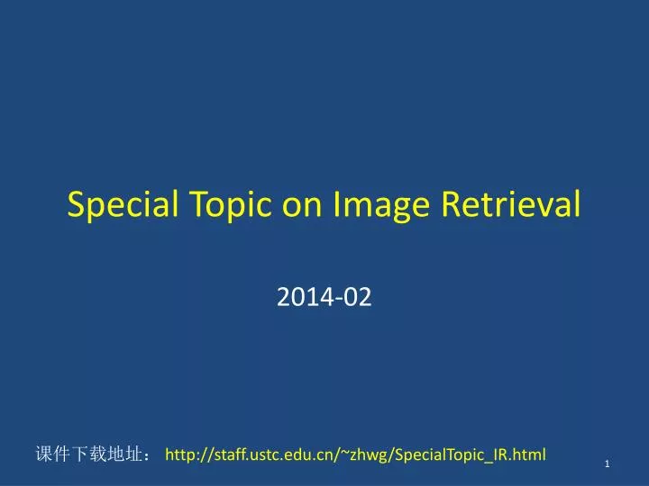 special topic on image retrieval