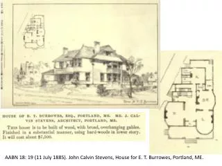 AABN 18: 19 (11 July 1885). John Calvin Stevens, House for E. T. Burrowes , Portland, ME.