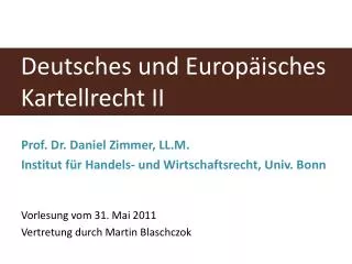 Deutsches und Europäisches Kartellrecht II