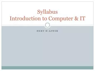 Syllabus Introduction to Computer &amp; IT