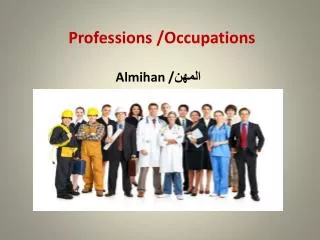 P rofessions /Occupations