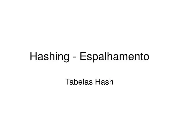 hashing espalhamento