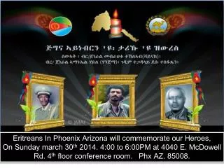 Eritreans In Phoenix Arizona will commemorate our Heroes,