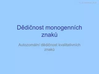 d di nost monogenn ch znak