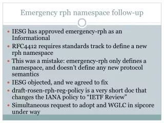 Emergency rph namespace follow-up