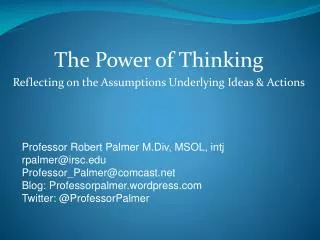 The Power of Thinking Reflecting on the Assumptions Underlying Ideas &amp; Actions