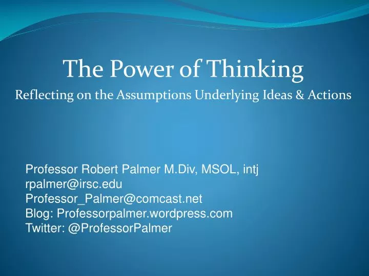 the power of thinking reflecting on the assumptions underlying ideas actions