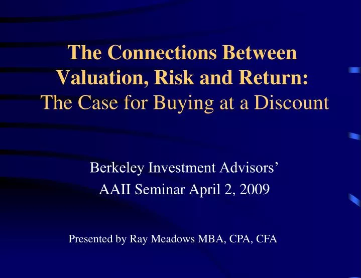 the connections between valuation risk and return the case for buying at a discount