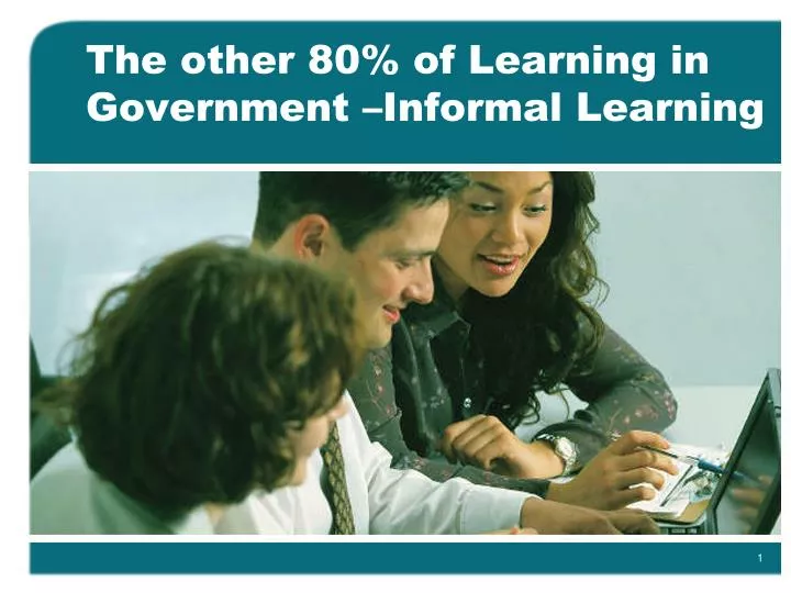 the other 80 of learning in government informal learning