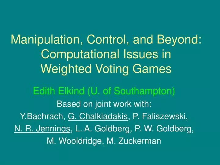 manipulation control and beyond computational issues in weighted voting games