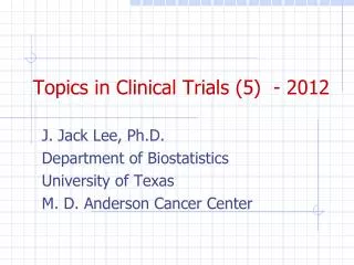 Topics in Clinical Trials (5 ) - 2012