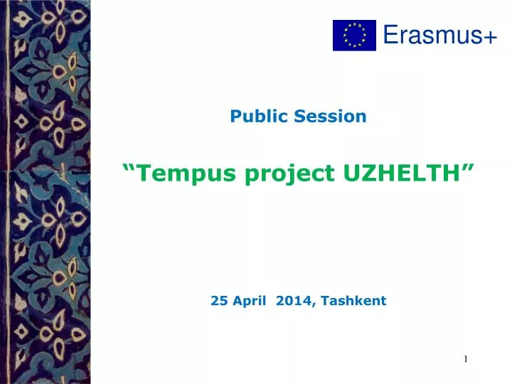 public session tempus project uzhelth 25 april 2014 tashkent