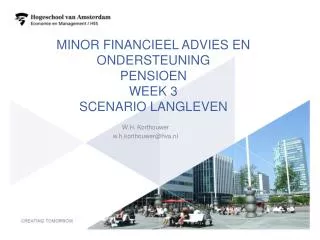 minor financieel advies en ondersteuning pensioen week 3 scenario langleven