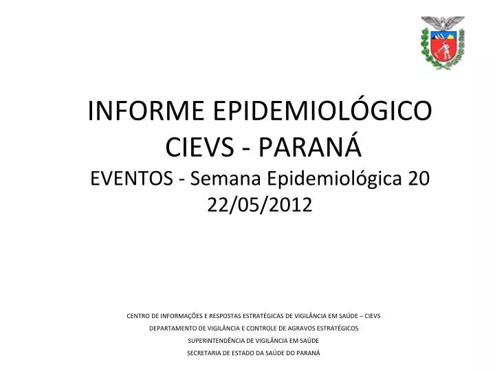 informe epidemiol gico cievs paran eventos semana epidemiol gica 20 22 05 2012