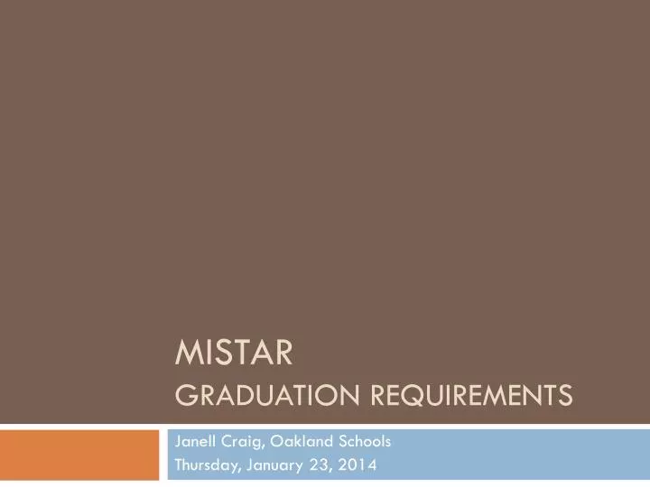 mistar graduation requirements