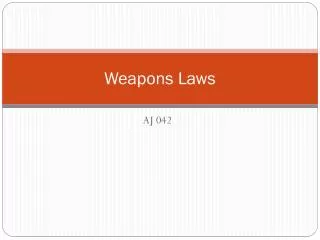 Weapons Laws