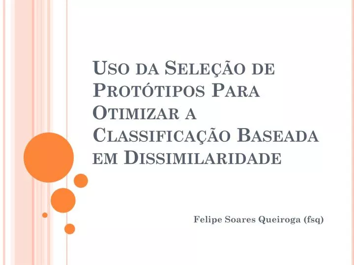 uso da sele o de prot tipos para otimizar a classifica o baseada em dissimilaridade