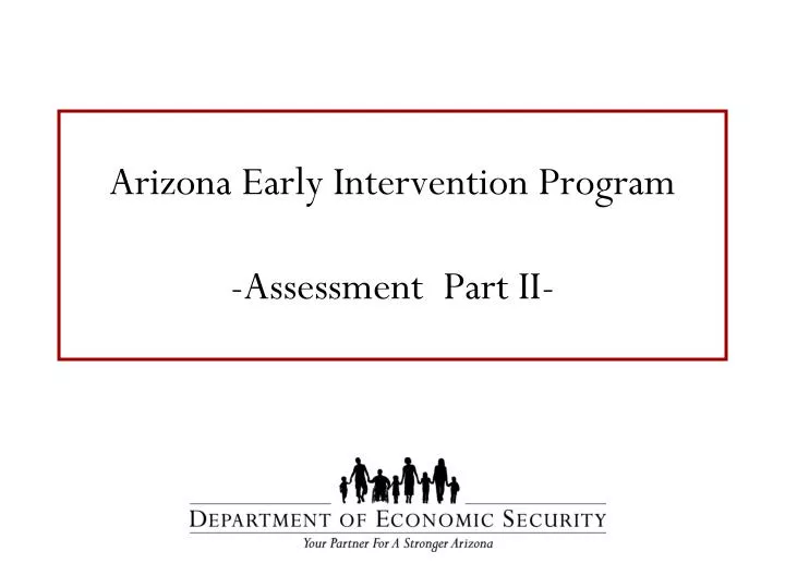 arizona early intervention program assessment part ii
