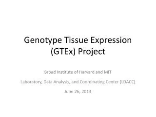 Genotype Tissue Expression ( GTEx ) Project