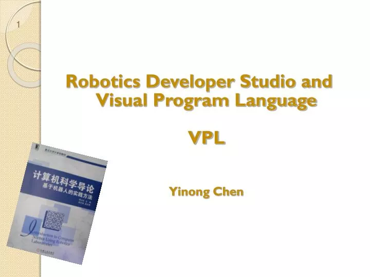 robotics developer studio and visual program language vpl yinong chen