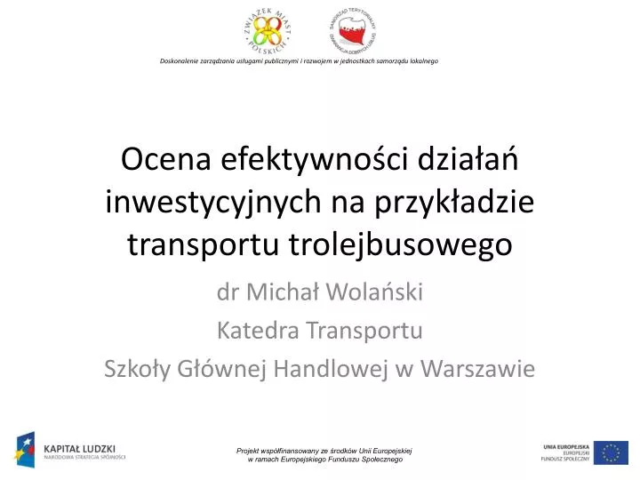 ocena efektywno ci dzia a inwestycyjnych na przyk adzie transportu trolejbusowego