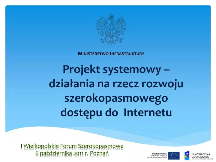 i wielkopolskie forum szerokopasmowe 6 pa dziernika 2011 r pozna