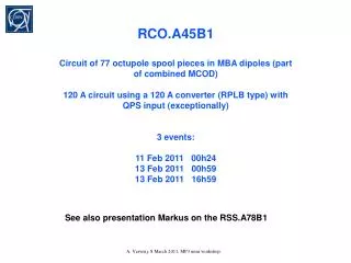 RCO.A45B1 Circuit of 77 octupole spool pieces in MBA dipoles (part of combined MCOD )