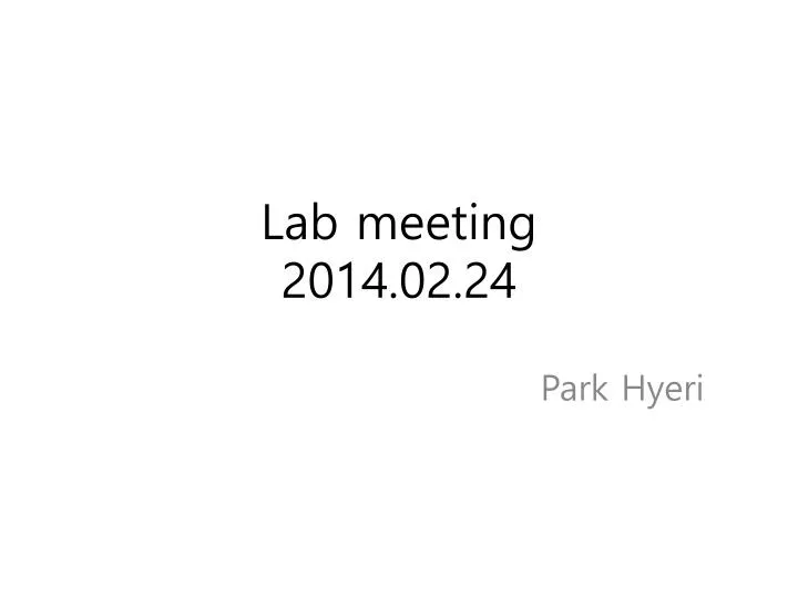 lab meeting 2014 02 24