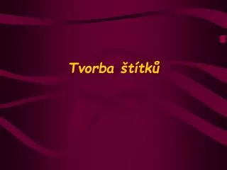 tvorba t tk