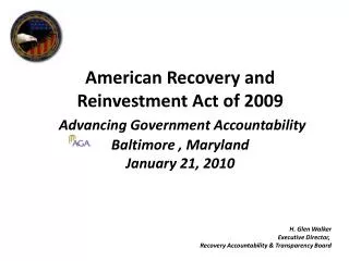 H. Glen Walker Executive Director, Recovery Accountability &amp; Transparency Board