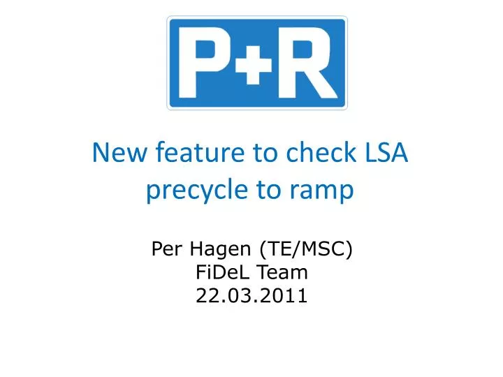 new feature to check lsa precycle to ramp