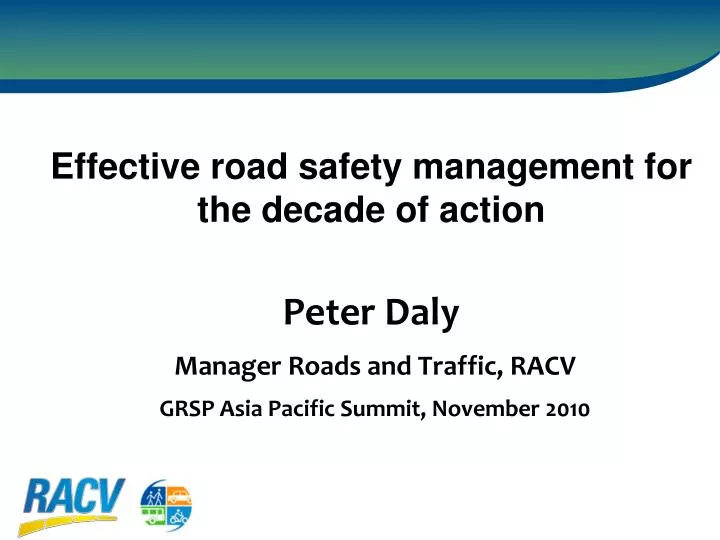 peter daly manager roads and traffic racv grsp asia pacific summit november 2010