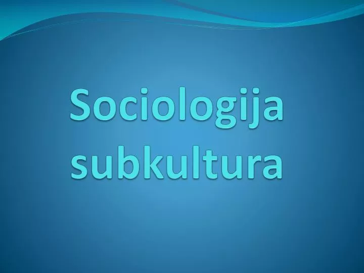 sociologija subkultura