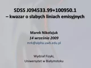 SDSS J094533.99+100950.1 – kwazar o słabych liniach emisyjnych