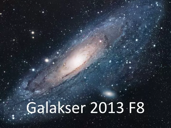 galakser 2013 f8