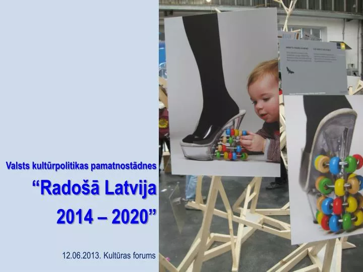 valsts kult rpolitikas pamatnost dnes rado latvija 2014 2020