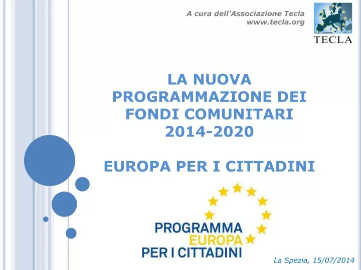 la nuova programmazione dei fondi comunitari 2014 2020 europa per i cittadini