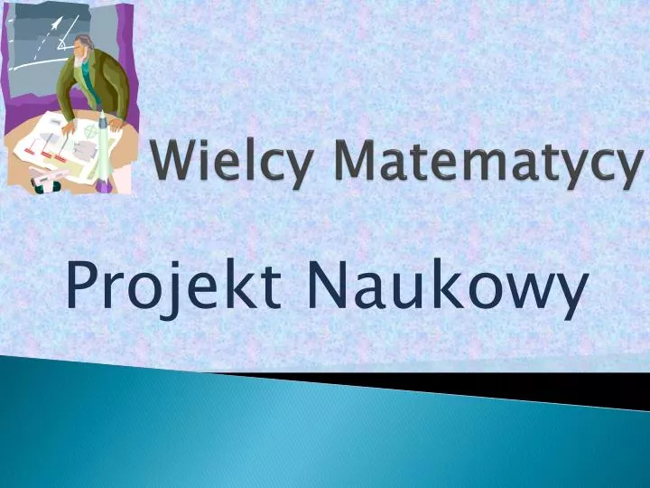 wielcy matematycy