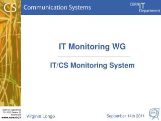 IT Monitoring WG IT/CS Monitoring System